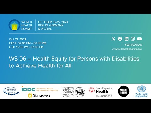 WS 06 – Health Equity for Persons with Disabilities to Achieve Health for All